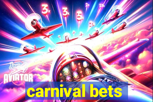 carnival bets